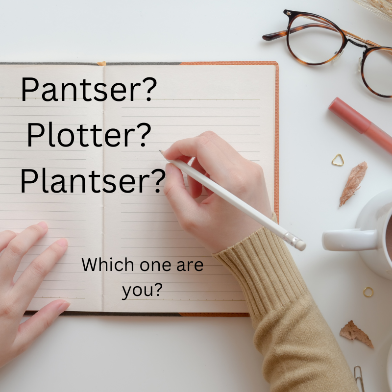 Pantser, Plotter, or Plantser? Which one are you?
